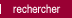 rechercher sur le site - ouverture d'une nouvelle fen�tre