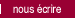 nous �crire