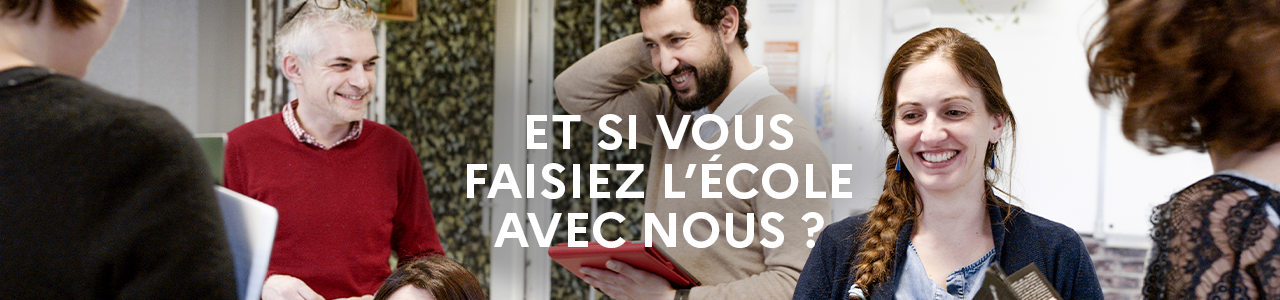 Et si vous faisiez l'école avec nous ?