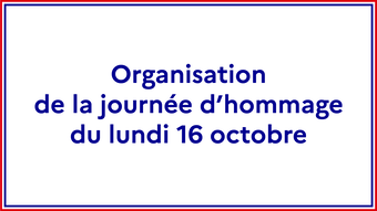 Journée d'hoomage lundi 16 octobre